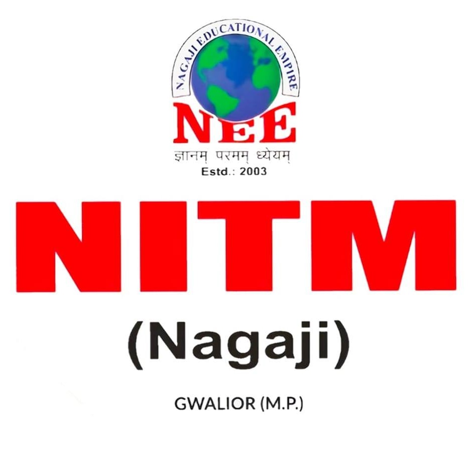 Nagaji Institute Of Technology & Management, Gwalior